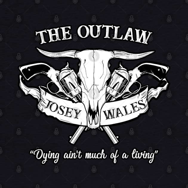 The Outlaw Josey Wales by Scud"